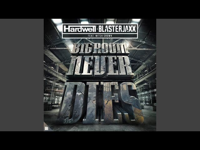 Bigroom Never Dies (feat. Mitch Crown)